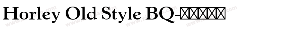 Horley Old Style BQ字体转换